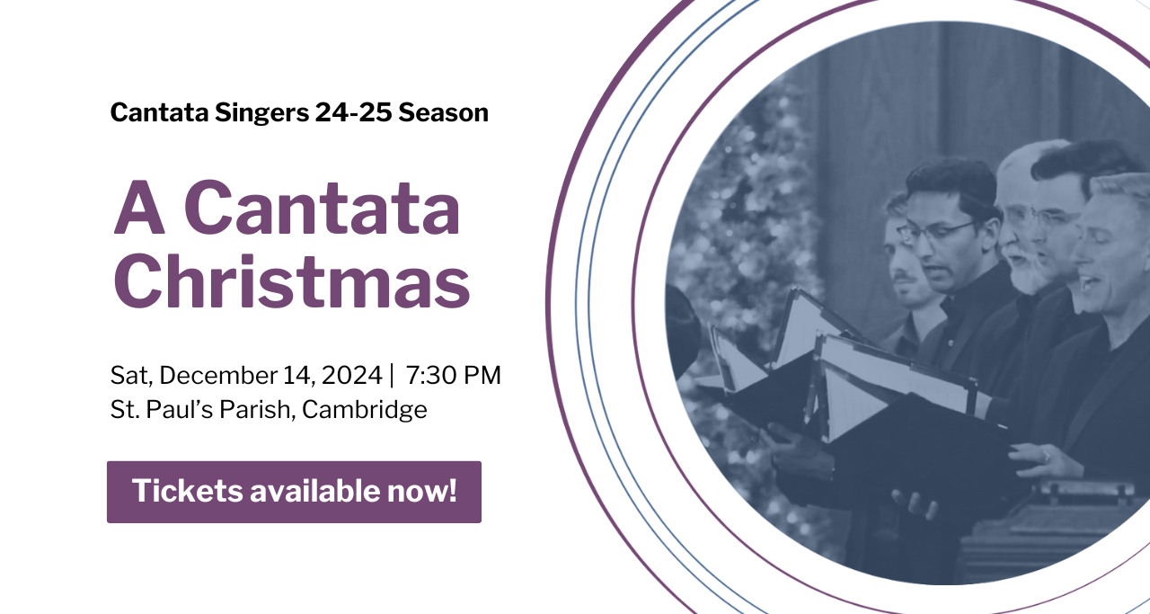 Cantata Singers Presents: A Cantata Christmas