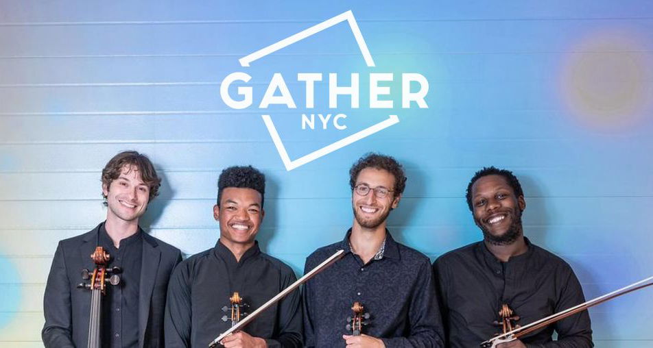 GatherNYC Presents: Renaissance String Quartet