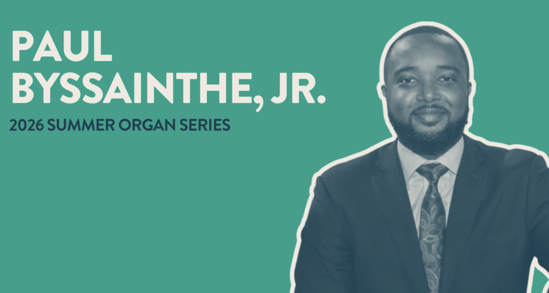 Riverside Church Presents: Organist Paul Byssainthe, Jr.