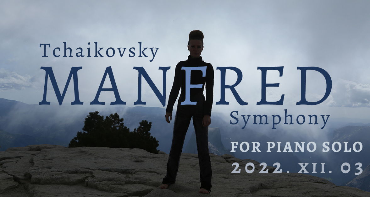 Asiya Korepanova: Tchaikovsky Manfred Symphony Solo Piano Transcription Premiere
