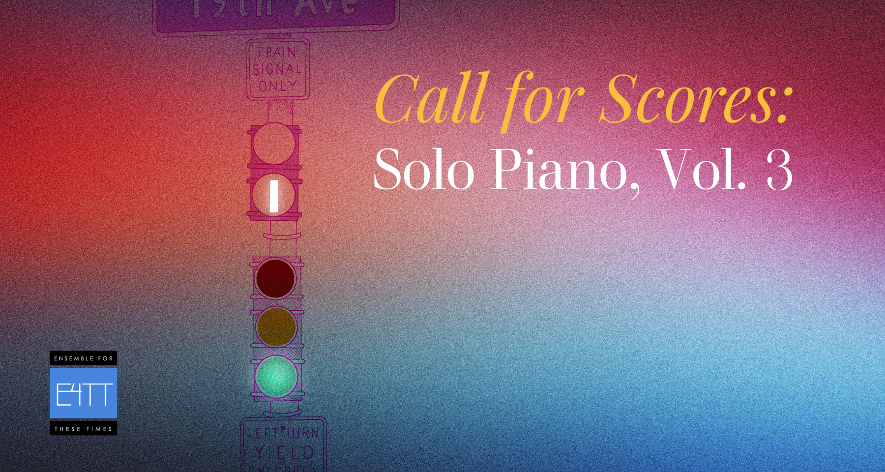 Ensemble for These Times Presents: Call for Scores - Solo Piano