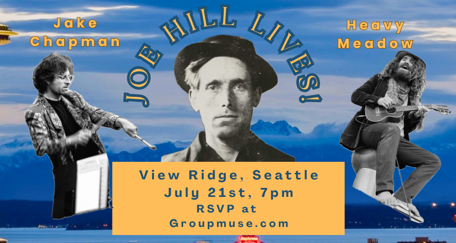 Joe Hill Lives! Songs of solidarity with Heavy Meadow and Chappy Milkshake
