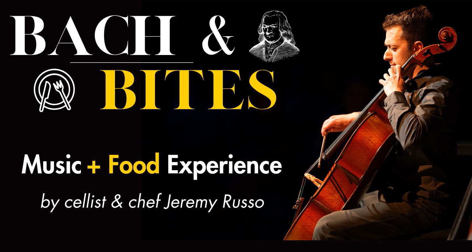 Bach & Bites by Cellist & Chef Jeremy