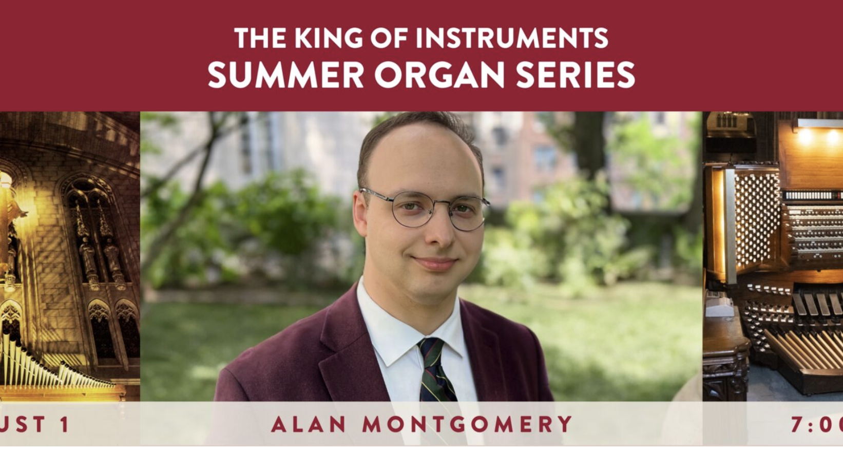 The King of Instruments Summer Organ Series | Alan Montgomery