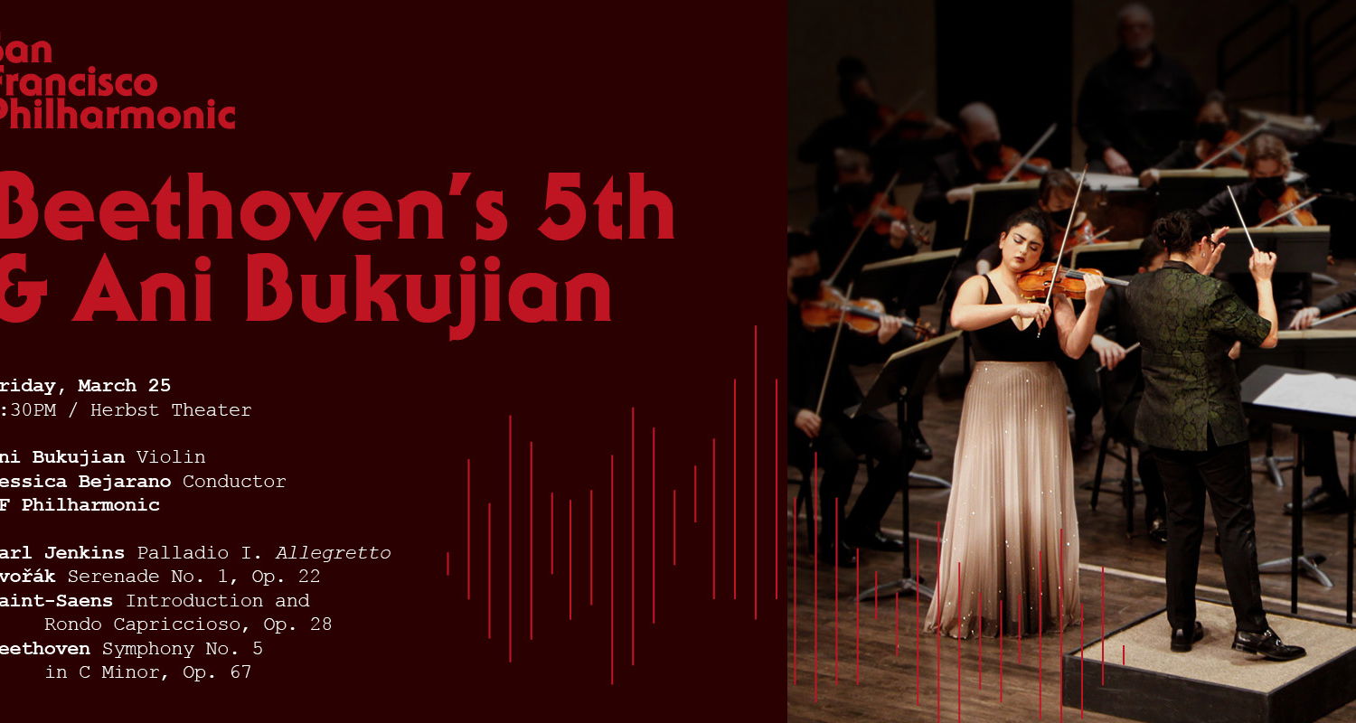 SF Philharmonic Presents Beethoven’s 5th & Ani Bukujian at the Herbst Theatre