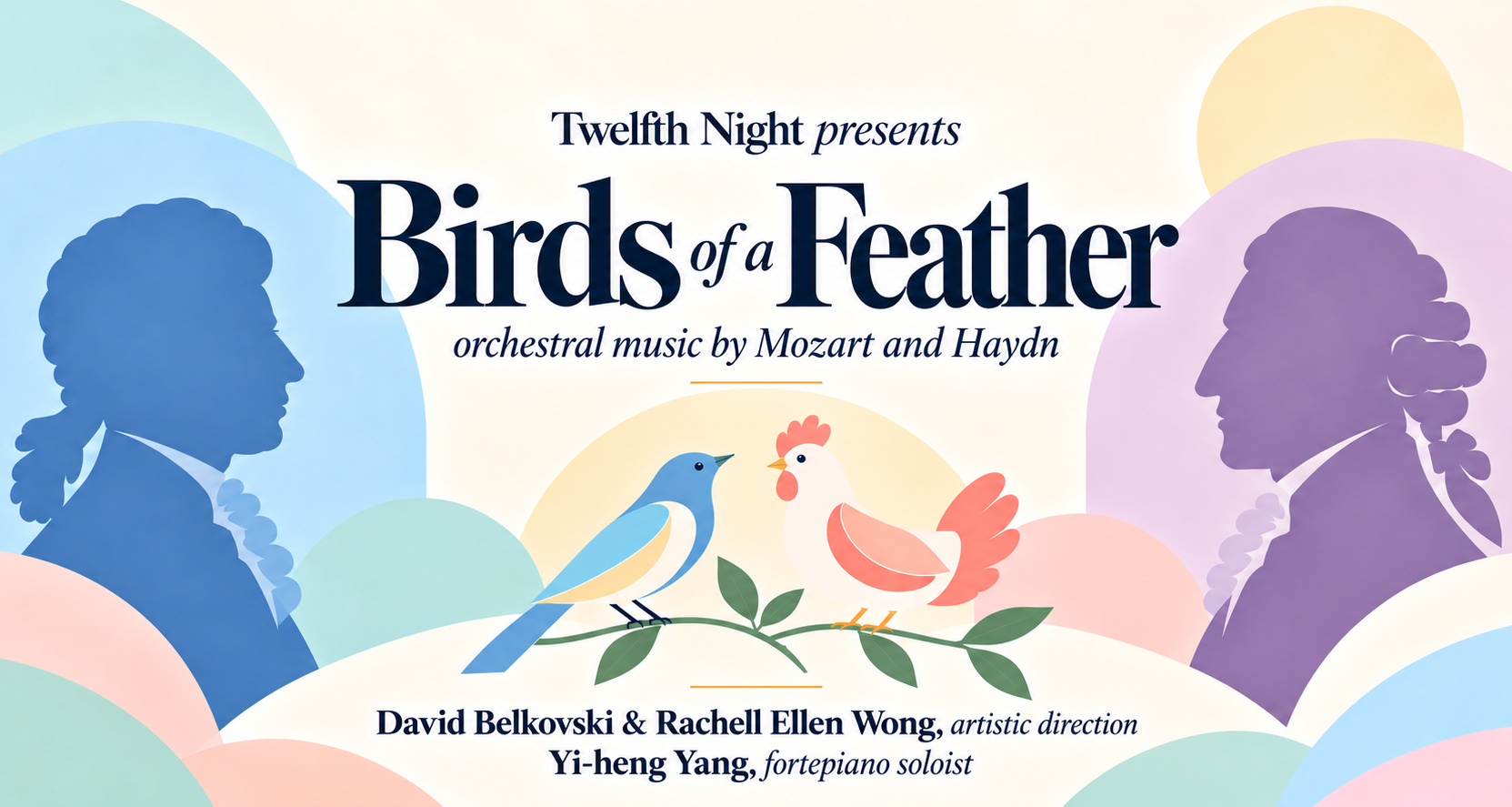 Birds of a Feather: Orchestral Music by Mozart and Haydn // TWELFTH NIGHT