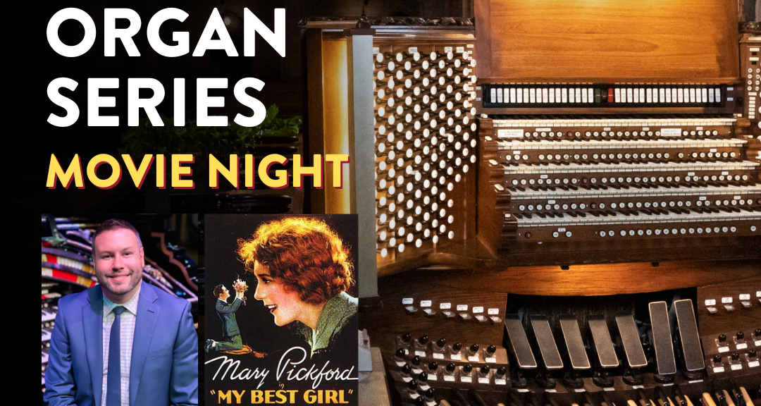 The Riverside Church's Summer Organ Series: Movie Night!