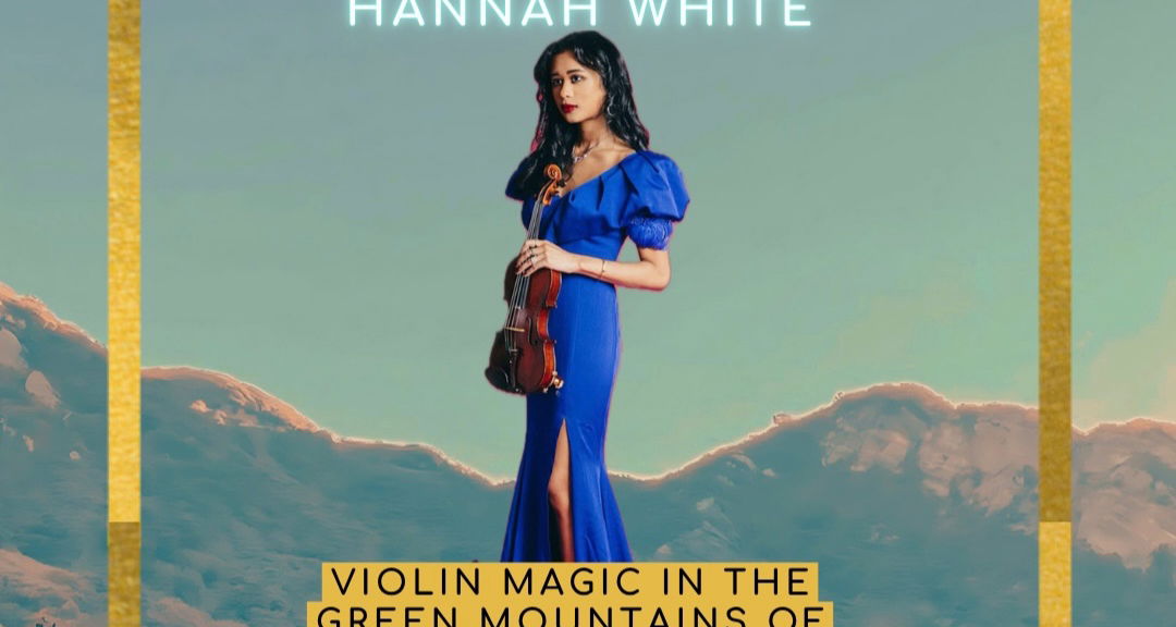 Violin virtuoso Hannah White for a night of solo masterworks in the Mountains!