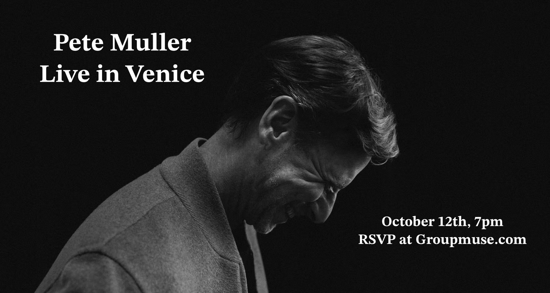 Pete Muller: Live in Venice
