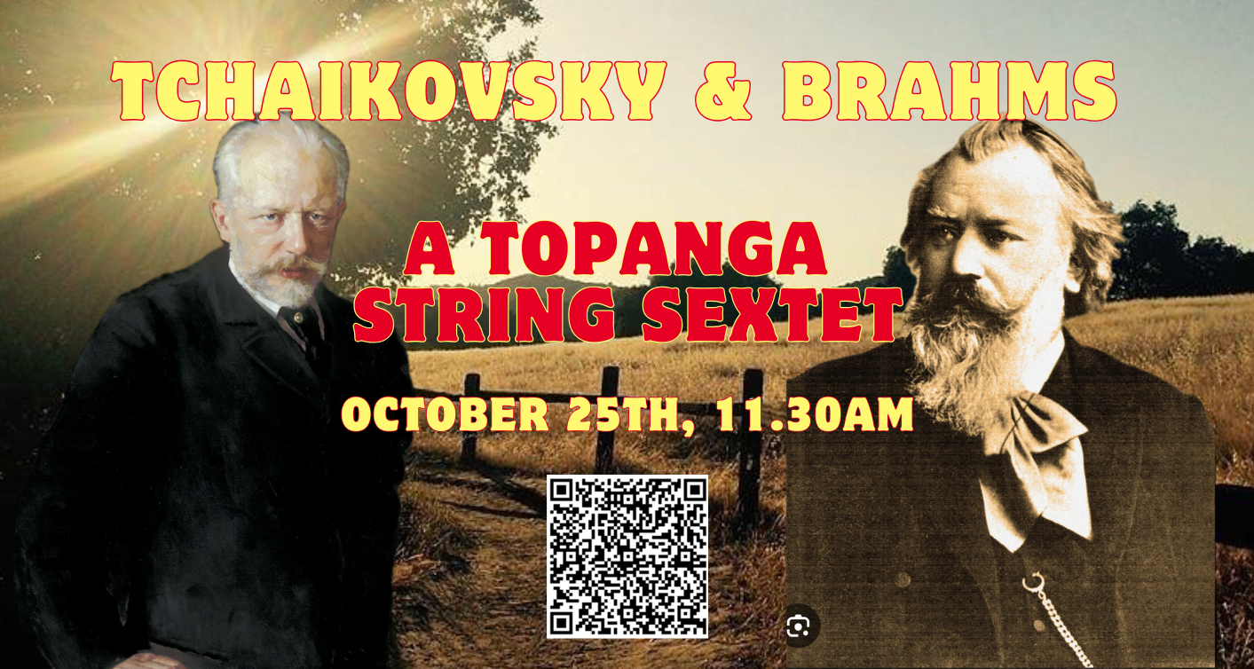 Morning in Topanga: Brahms, Tchaikovsky and The Gratia Sextet
