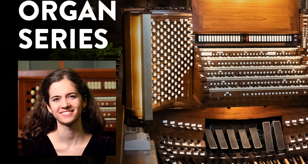 The Riverside Church's Summer Organ Series: Clara Gerdes