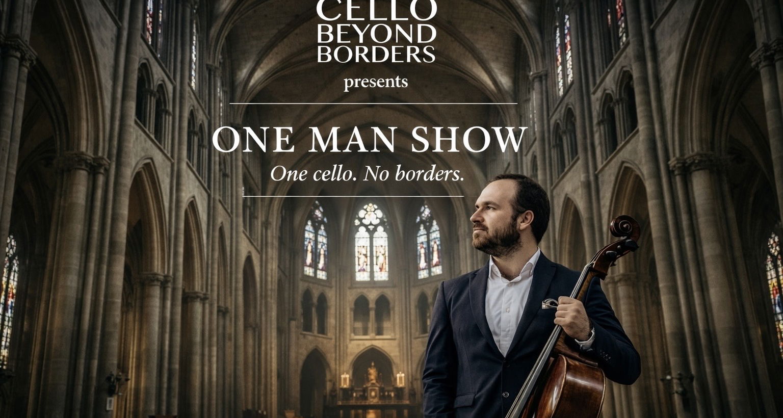 “ONE MAN SHOW” One cello. No borders